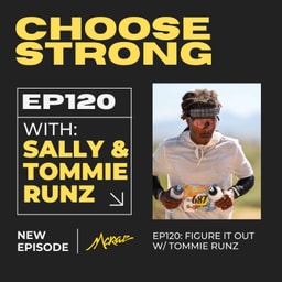 #120 | Figure it Out w/ Tommie Runz
