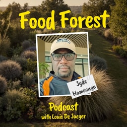 Food Forest Podcast: Jyde Hamoonga – How farmers regenerate Africa with food forests