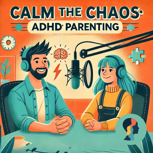 Calm the Chaos: ADHD Parenting