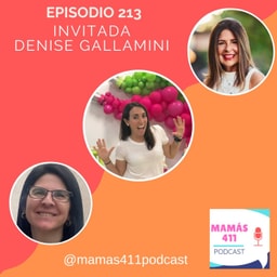 213 - Invitada: Denise Gallamini. Mamá venezolana viviendo en La Florida, fundadora de Aprender jugando